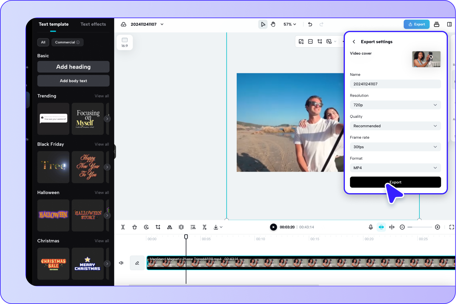 Exportieren und teilen Sie Ihre Videos.